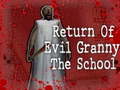 Oyun Return Of Evil Granny: The School