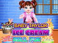 Oyun Baby Taylor Ice Cream Roll Fun