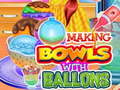 Oyun Making Bowls with Ballons