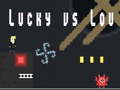 Oyun Lucky vs Lou