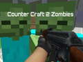 Oyun Counter Craft 2 Zombies