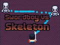 Oyun Swordboy Vs Skeleton