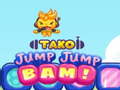 Oyun Tako Jump Jump Bam!