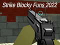Oyun Strike blocky funs 2022