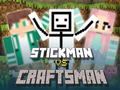 Oyun Stickman vs Craftsman