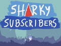 Oyun Sharky Subscribers