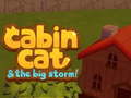 Oyun Cabin Cat & the big Storm 