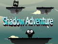 Oyun Shadow Adventure