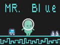 Oyun Mr Blue