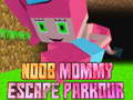 Oyun Noob Mommy Escape Parkour