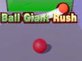 Oyun Ball Giant Rush