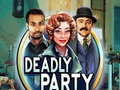 Oyun Deadly Party