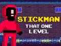 Oyun Stickman That One Level