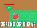 Oyun Defend or die! v3