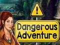 Oyun Dangerous Adventure