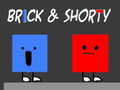 Oyun Brick & Shorty