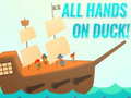 Oyun All Hands On Duck!