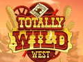 Oyun Totally Wild West