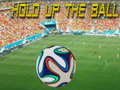 Oyun Hold up the Ball