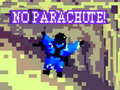 Oyun No Parachute!