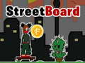 Oyun StreetBoard