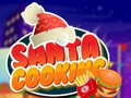 Oyun Santa Cooking