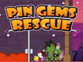 Oyun Pin Gems Rescue