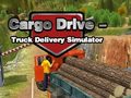 Oyun Cargo Drive Truck Delivery Simulator