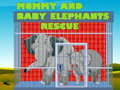 Oyun Mommy And Baby Elephants Rescue