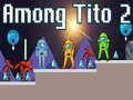 Oyun Among Tito 2
