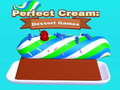 Oyun Perfect Cream: Dessert Games