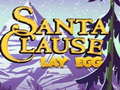 Oyun Santa Claus Lay Egg