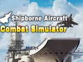 Oyun Shipborne Aircraft Combat Simulator