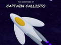 Oyun The Adventures of Captain Callisto