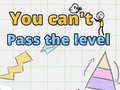 Oyun You can't pass level