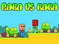 Oyun Raka vs Kaka