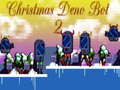 Oyun Christmas Deno Bot 2