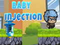 Oyun Baby Injection 