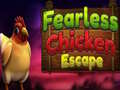 Oyun Fearless Chicken Escape