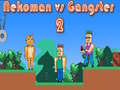 Oyun Nekoman vs Gangster 2