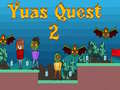 Oyun Yuas Quest 2