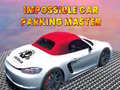 Oyun Impossible car parking master