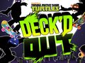 Oyun Teenage Mutant Ninja Turtles Deck'd Out