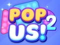 Oyun Pop Us 2