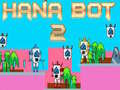 Oyun Hana Bot 2