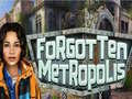 Oyun Forgotten Metropolis