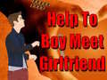 Oyun Help To Boy Meet Girlfriend