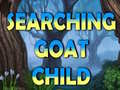 Oyun Searching Goat Child 