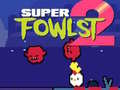 Oyun Super Fowlst 2