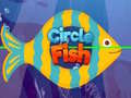 Oyun Circle Fish